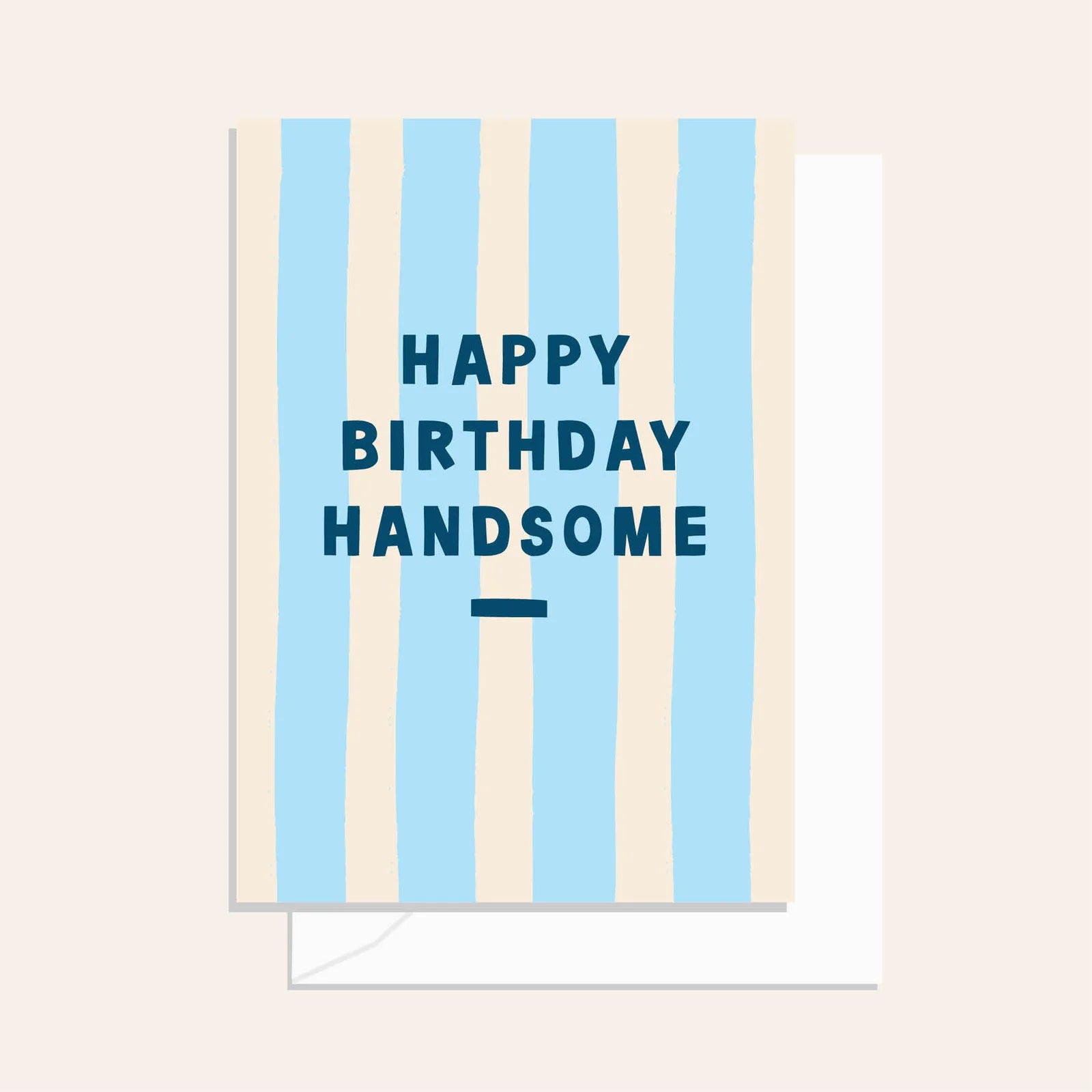 Greeting Card / Happy Birthday Handsome / $2.95 unit / MOQ 1 pack of 6